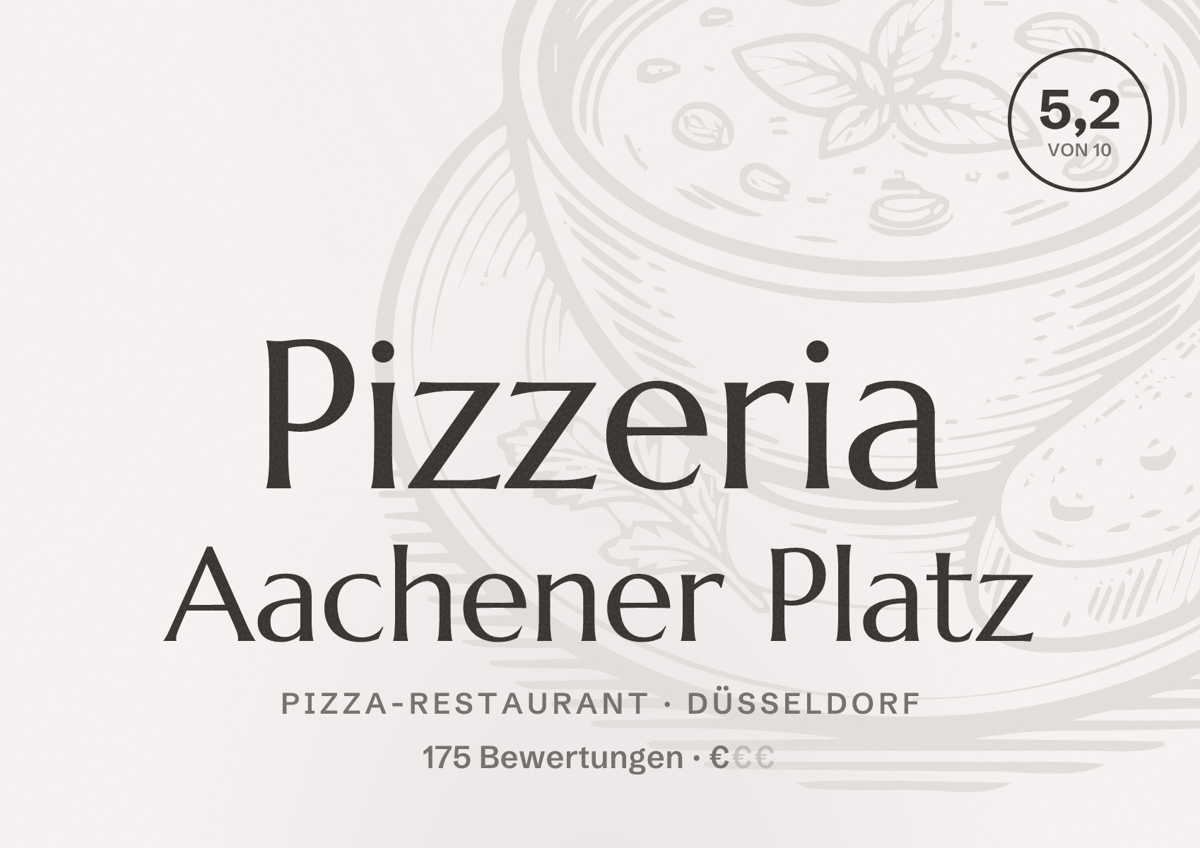 Illustriertes Poster von Pizzeria Aachener Platz, Pizza-Restaurant in Düsseldorf: Bewertung 5,2 von 10 aus 175 Bewertungen, Preisniveau €
