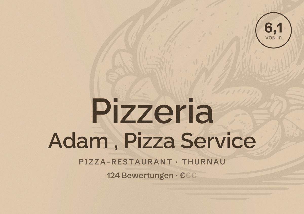 Illustriertes Poster von Pizzeria Adam , Pizza Service, Pizza-Restaurant in Thurnau: Bewertung 6,1 von 10 aus 124 Bewertungen, Preisniveau €
