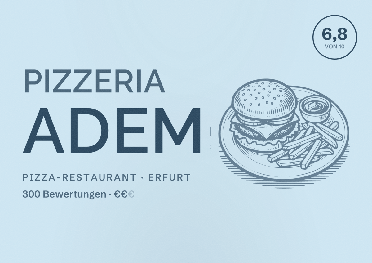 Illustriertes Poster von Pizzeria Adem, Pizza-Restaurant in Erfurt: Bewertung 6,8 von 10 aus 300 Bewertungen, Preisniveau €€
