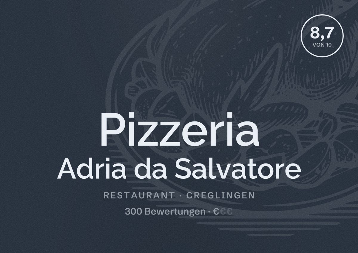 Illustriertes Poster von Pizzeria Adria da Salvatore, Restaurant in Creglingen: Bewertung 8,7 von 10 aus 300 Bewertungen, Preisniveau €