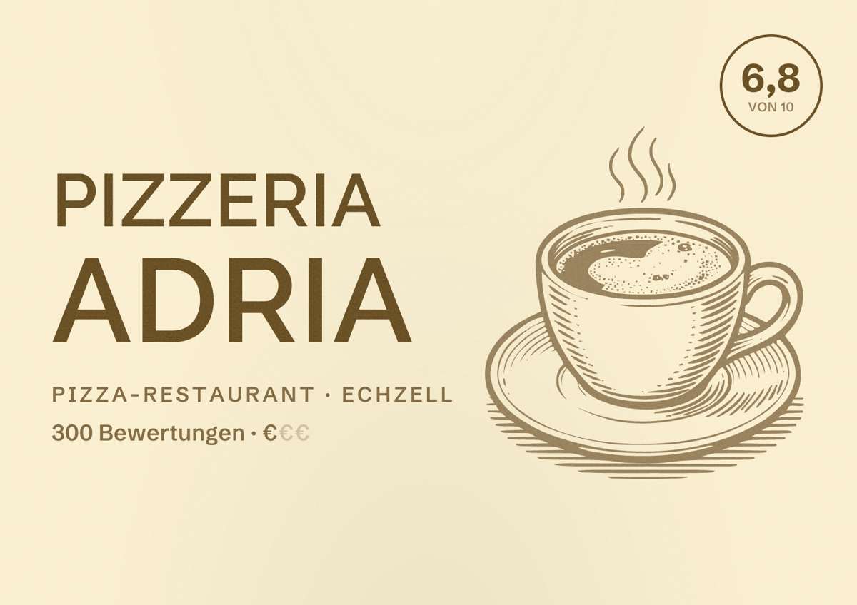 Illustriertes Poster von Pizzeria Adria, Pizza-Restaurant in Echzell: Bewertung 6,8 von 10 aus 300 Bewertungen, Preisniveau €
