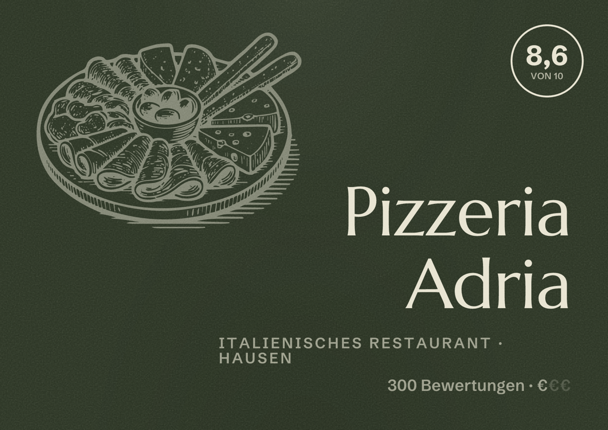 Illustriertes Poster von Pizzeria Adria, Italienisches Restaurant in Hausen: Bewertung 8,6 von 10 aus 300 Bewertungen, Preisniveau €