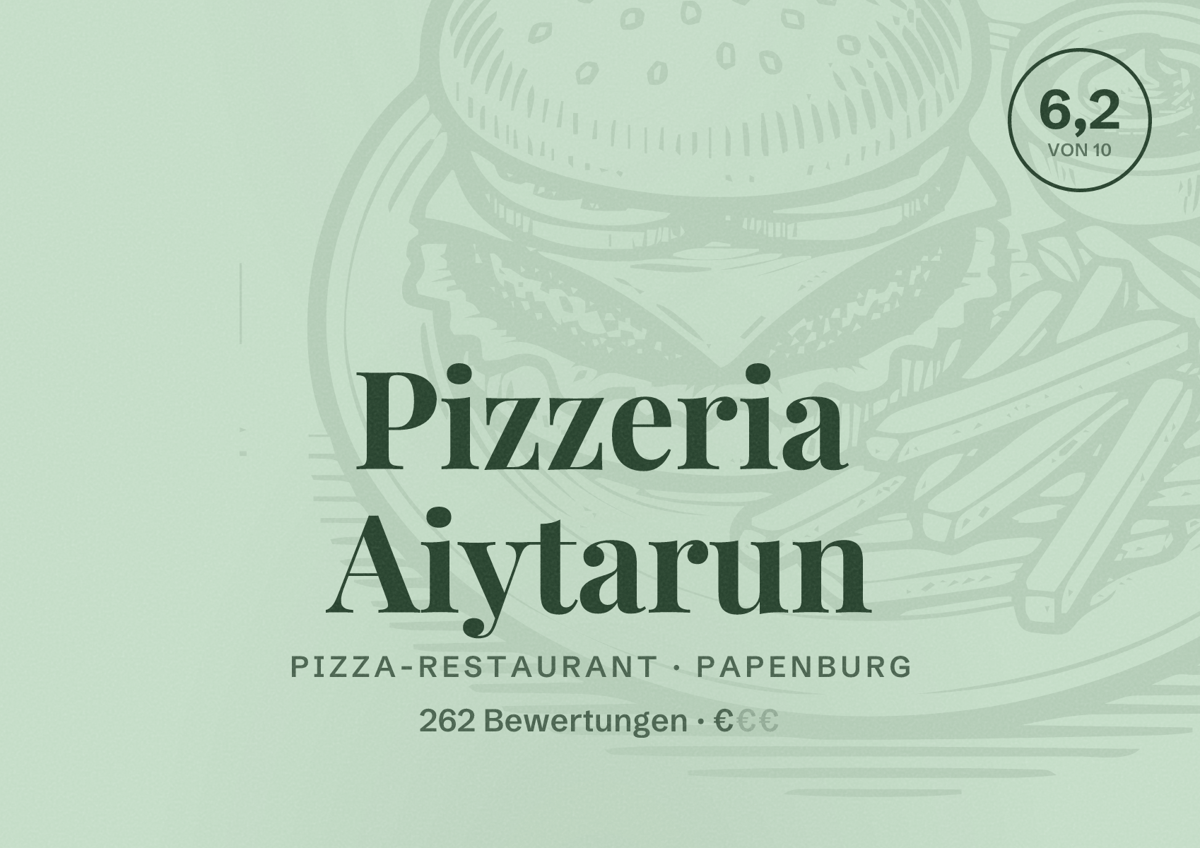 Illustriertes Poster von Pizzeria Aiytarun, Pizza-Restaurant in Papenburg: Bewertung 6,2 von 10 aus 262 Bewertungen, Preisniveau €