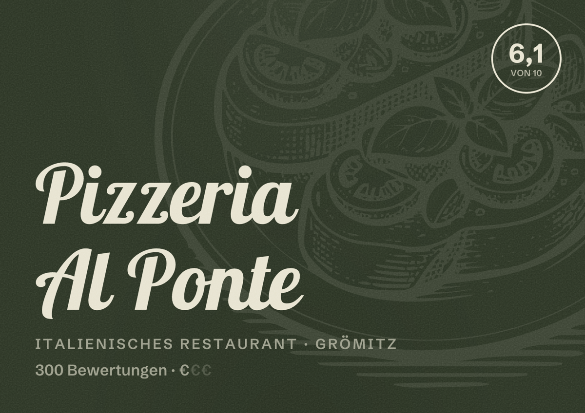 Illustriertes Poster von Pizzeria Al Ponte, Italienisches Restaurant in Grömitz: Bewertung 6,1 von 10 aus 300 Bewertungen, Preisniveau €