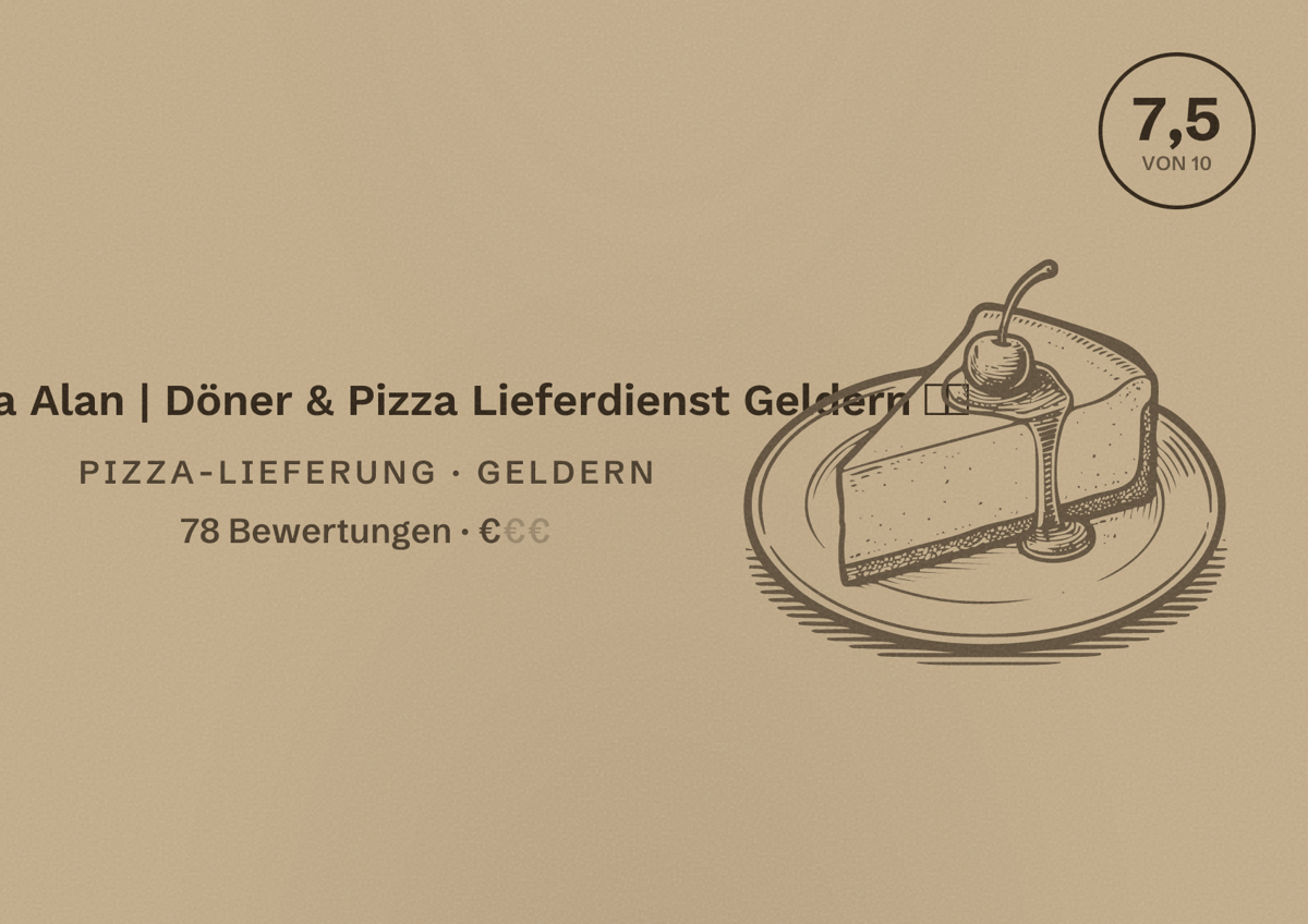 Illustriertes Poster von Pizzeria Alan | Döner & Pizza Lieferdienst Geldern 🥙🍕, Pizza-Lieferung in Geldern: Bewertung 7,5 von 10 aus 78 Bewertungen, Preisniveau €