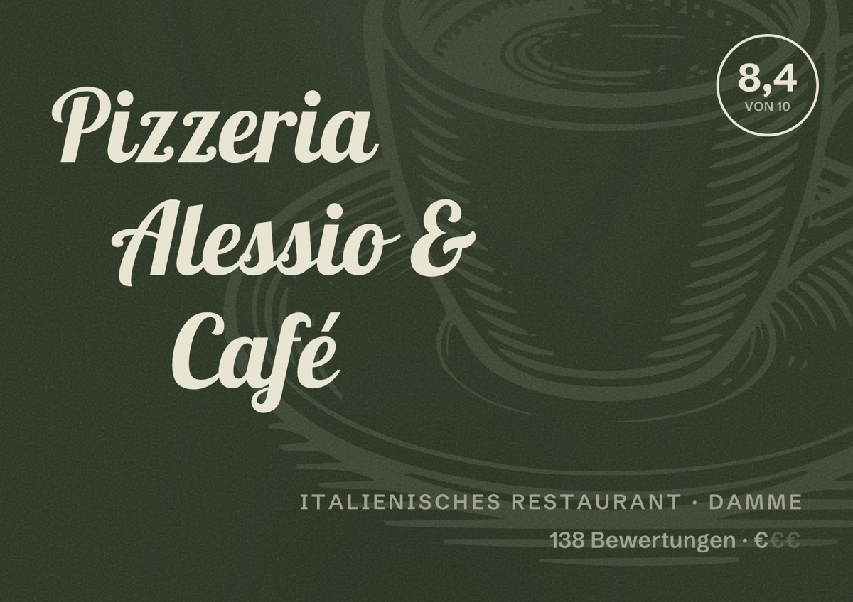 Illustriertes Poster von Pizzeria Alessio & Café, Italienisches Restaurant in Damme: Bewertung 8,4 von 10 aus 138 Bewertungen, Preisniveau €