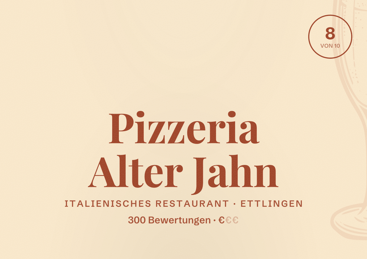 Illustriertes Poster von Pizzeria Alter Jahn, Italienisches Restaurant in Ettlingen: Bewertung 8 von 10 aus 300 Bewertungen, Preisniveau €