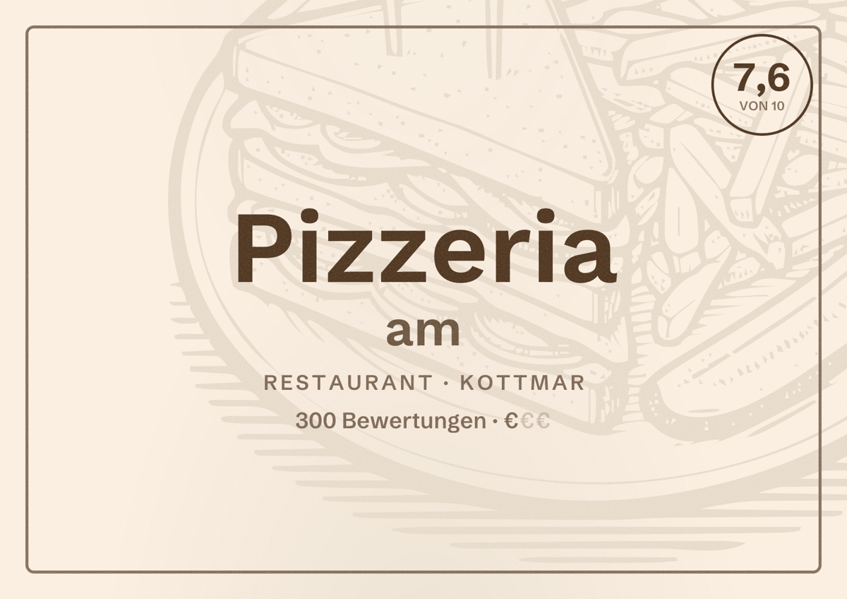 Illustriertes Poster von Pizzeria am, Restaurant in Kottmar: Bewertung 7,6 von 10 aus 300 Bewertungen, Preisniveau €
