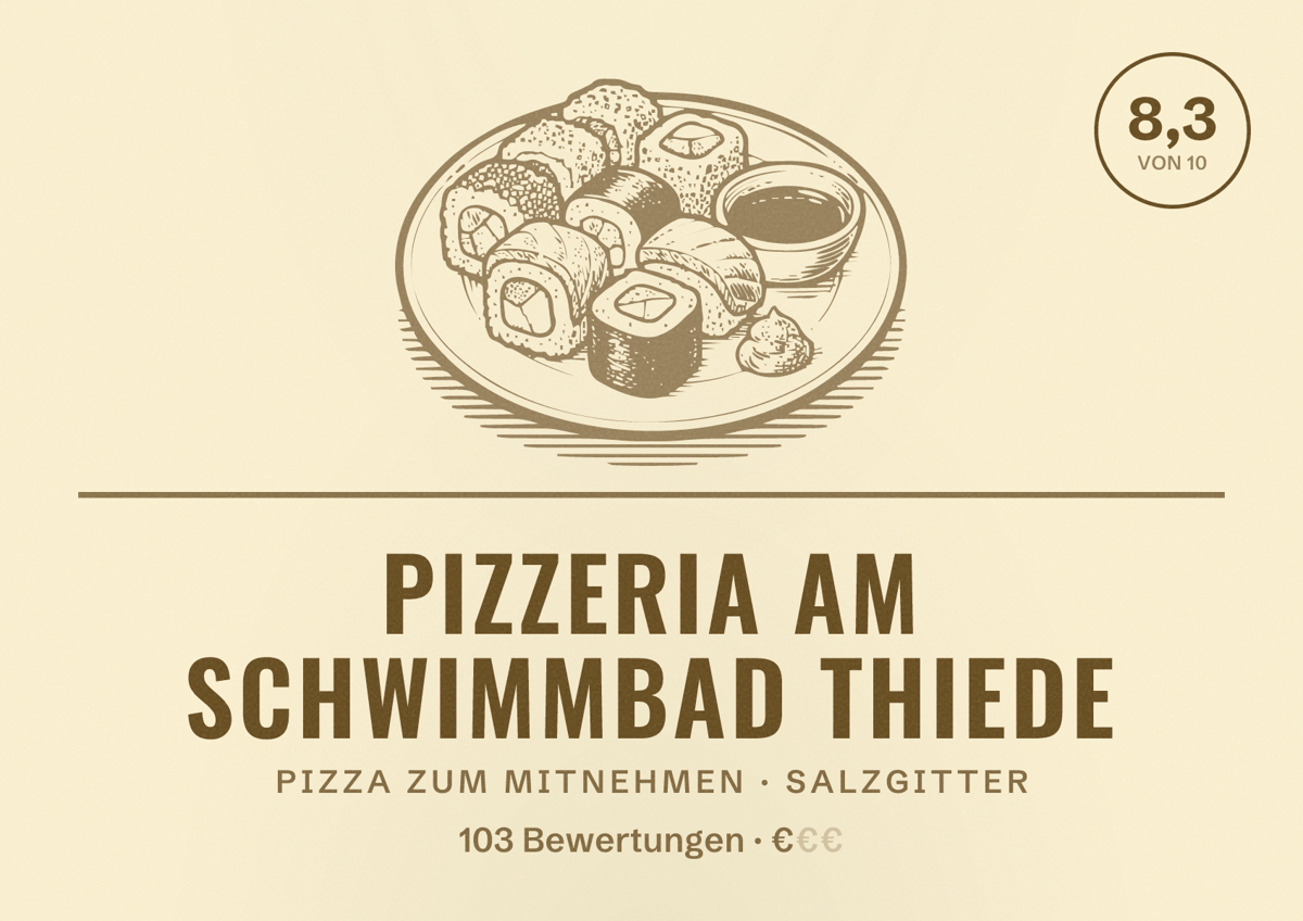 Illustriertes Poster von Pizzeria am Schwimmbad Thiede, Pizza zum Mitnehmen in Salzgitter: Bewertung 8,3 von 10 aus 103 Bewertungen, Preisniveau €