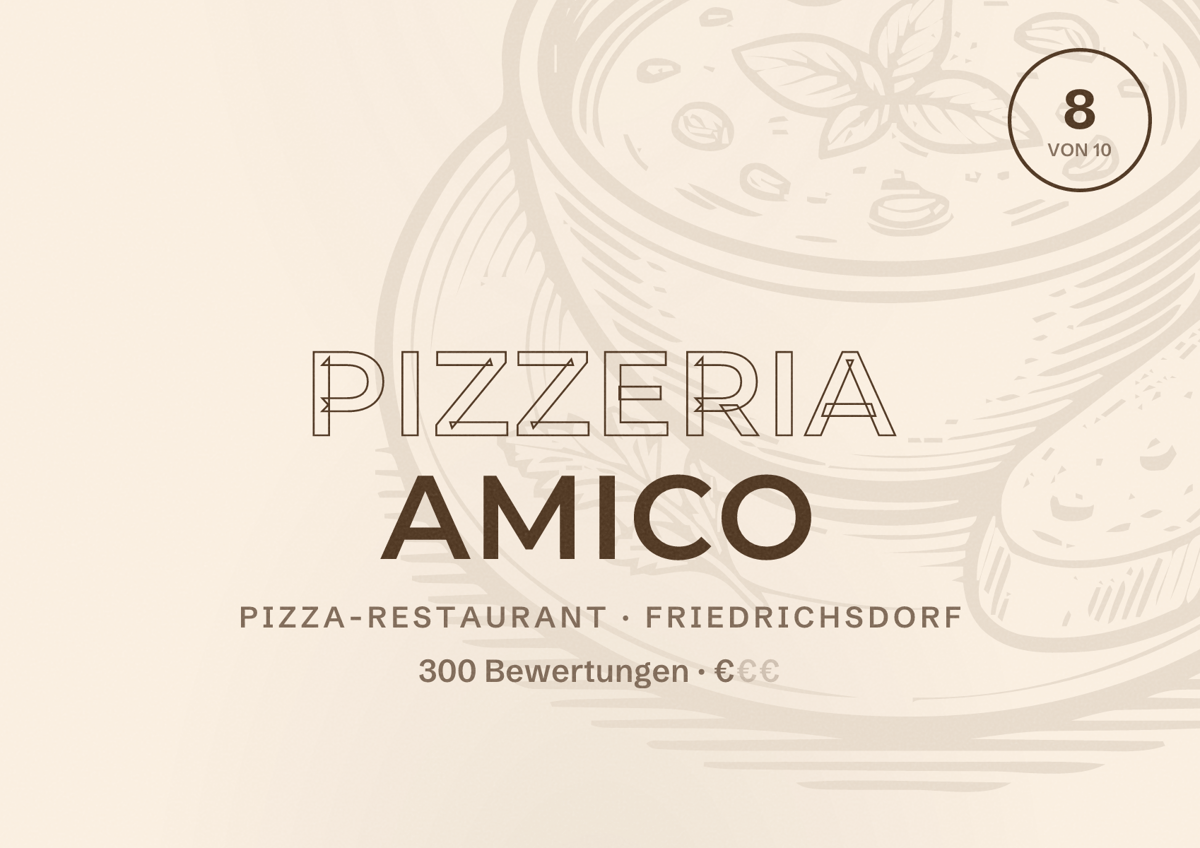 Illustriertes Poster von Pizzeria Amico, Pizza-Restaurant in Friedrichsdorf: Bewertung 8 von 10 aus 300 Bewertungen, Preisniveau €