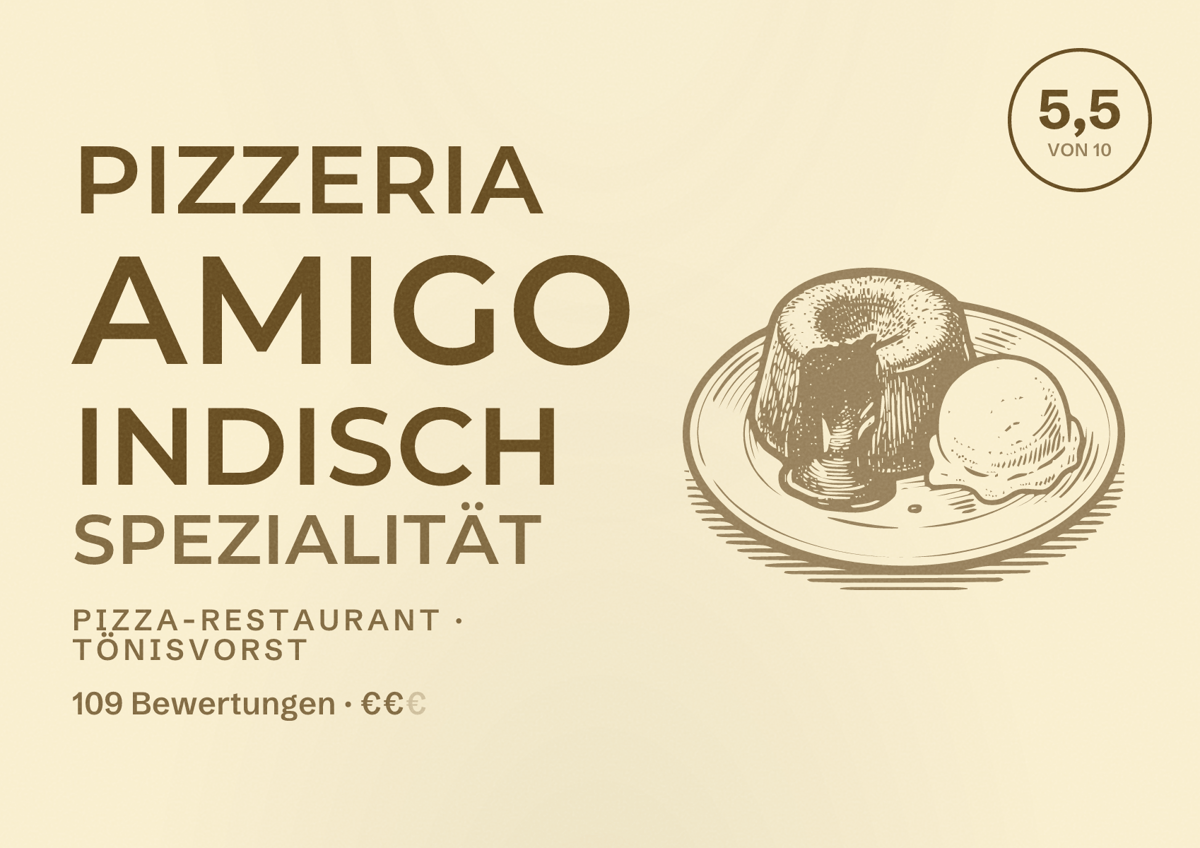 Illustriertes Poster von Pizzeria Amigo indisch Spezialität, Pizza-Restaurant in Tönisvorst: Bewertung 5,5 von 10 aus 109 Bewertungen, Preisniveau €€