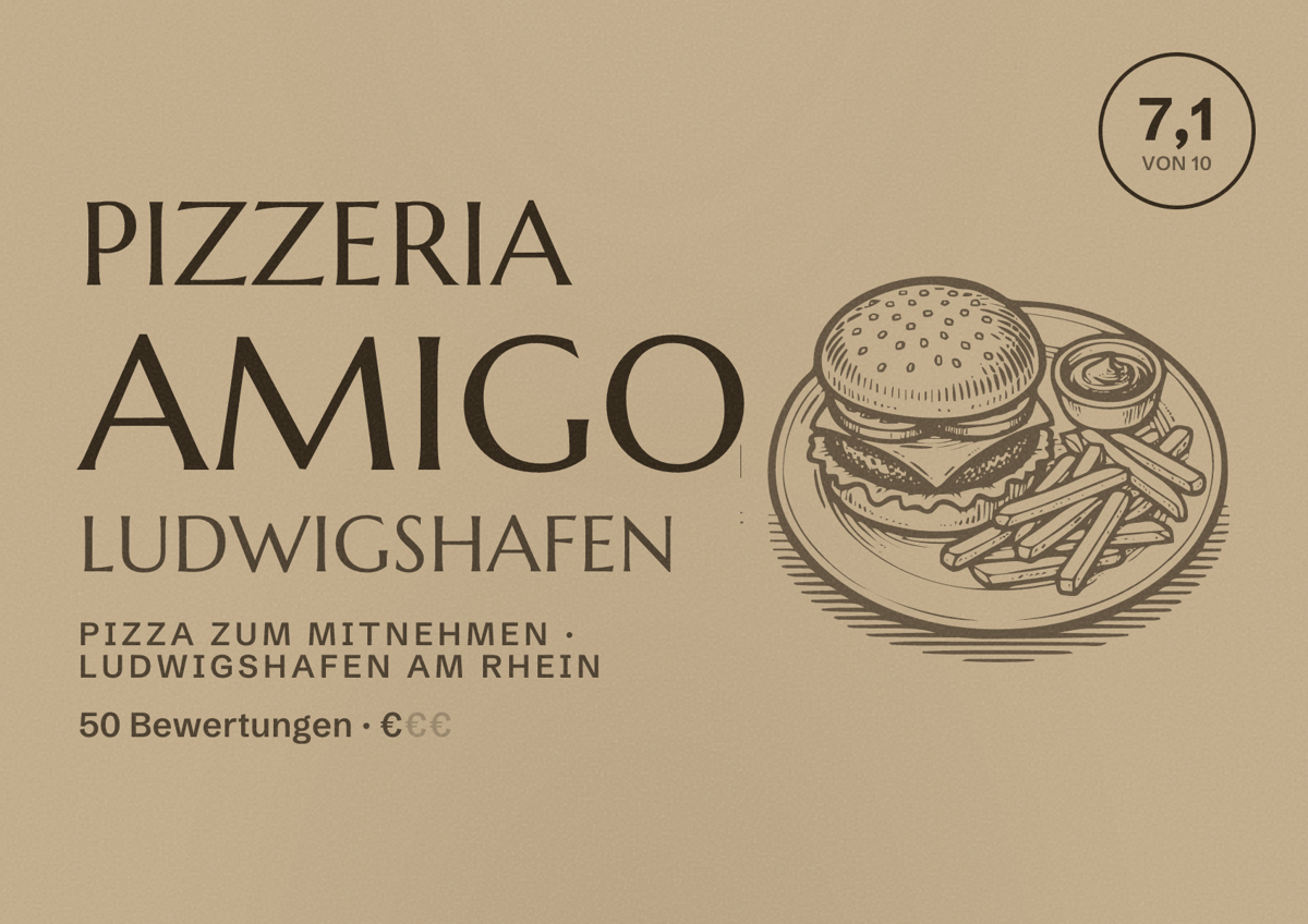 Illustriertes Poster von Pizzeria Amigo Ludwigshafen, Pizza zum Mitnehmen in Ludwigshafen am Rhein: Bewertung 7,1 von 10 aus 50 Bewertungen, Preisniveau €