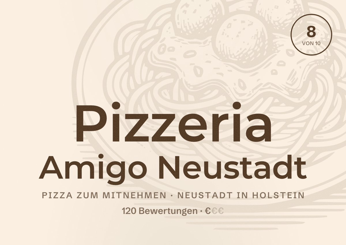Illustriertes Poster von Pizzeria Amigo Neustadt, Pizza zum Mitnehmen in Neustadt in Holstein: Bewertung 8 von 10 aus 120 Bewertungen, Preisniveau €