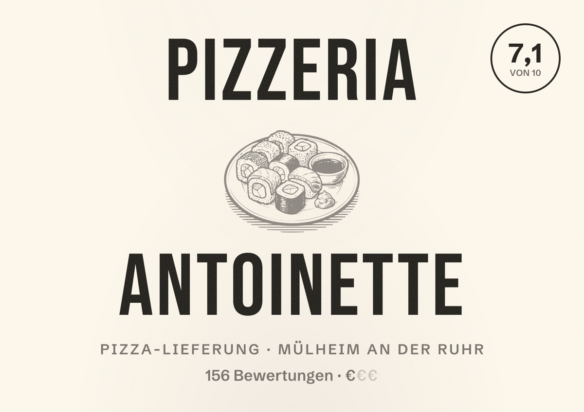 Illustriertes Poster von Pizzeria Antoinette, Pizza-Lieferung in Mülheim an der Ruhr: Bewertung 7,1 von 10 aus 156 Bewertungen, Preisniveau €