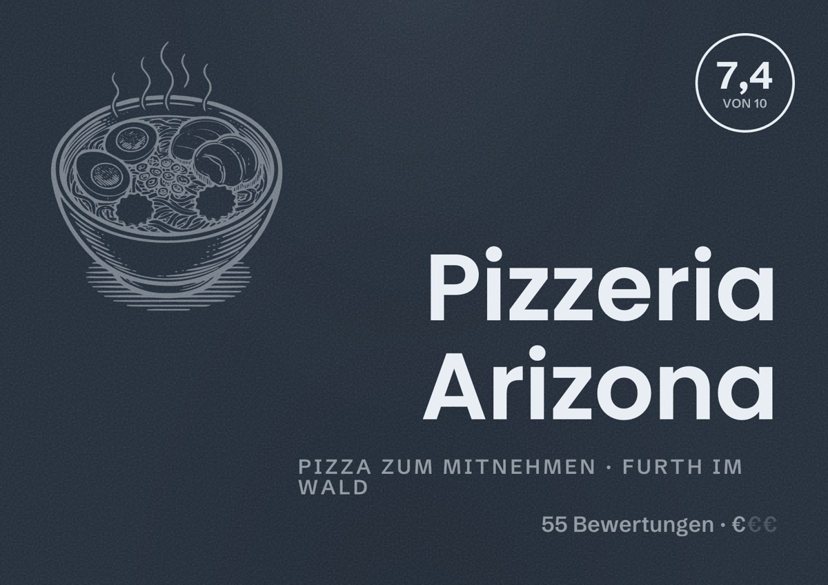Illustriertes Poster von Pizzeria Arizona, Pizza zum Mitnehmen in Furth im Wald: Bewertung 7,4 von 10 aus 55 Bewertungen, Preisniveau €