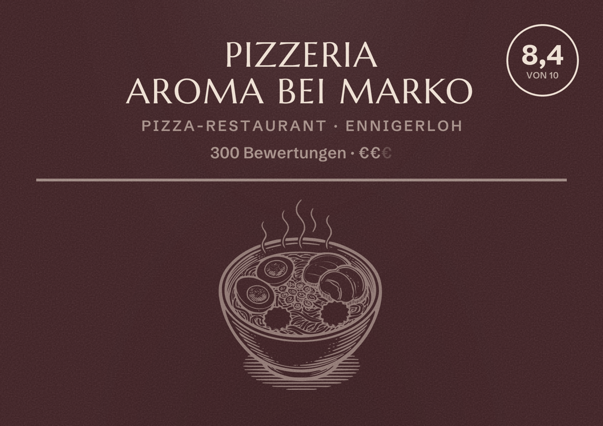 Illustriertes Poster von Pizzeria Aroma bei Marko, Pizza-Restaurant in Ennigerloh: Bewertung 8,4 von 10 aus 300 Bewertungen, Preisniveau €€