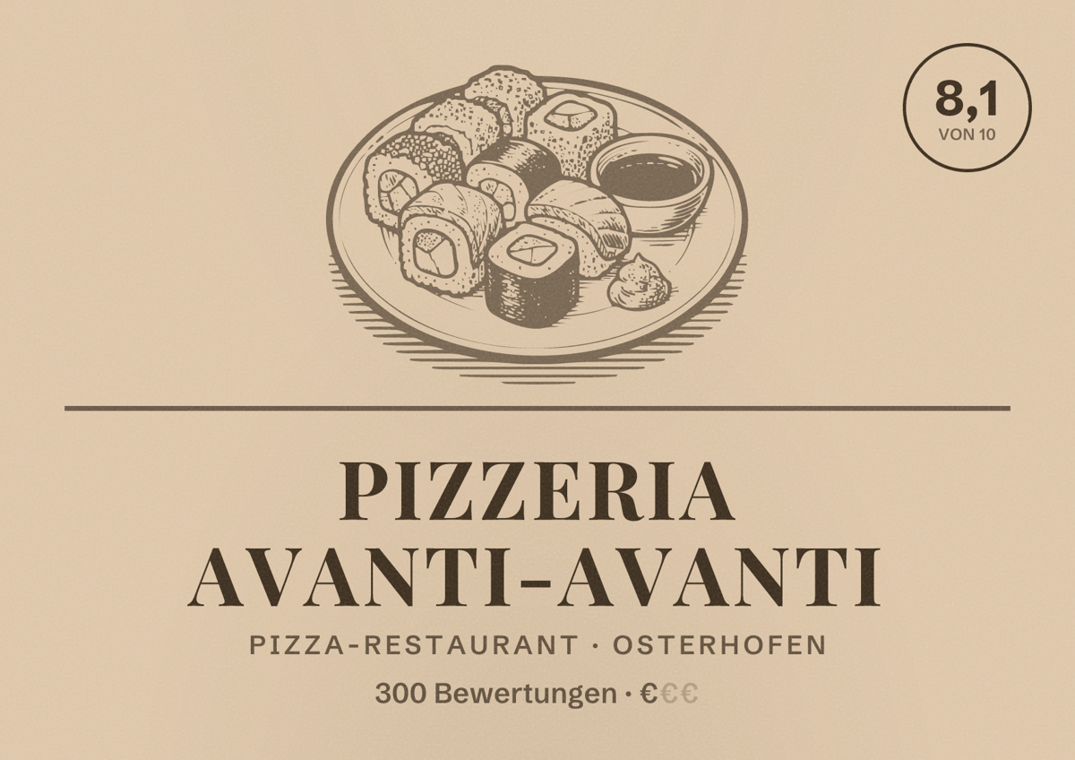 Illustriertes Poster von Pizzeria Avanti-Avanti, Pizza-Restaurant in Osterhofen: Bewertung 8,1 von 10 aus 300 Bewertungen, Preisniveau €