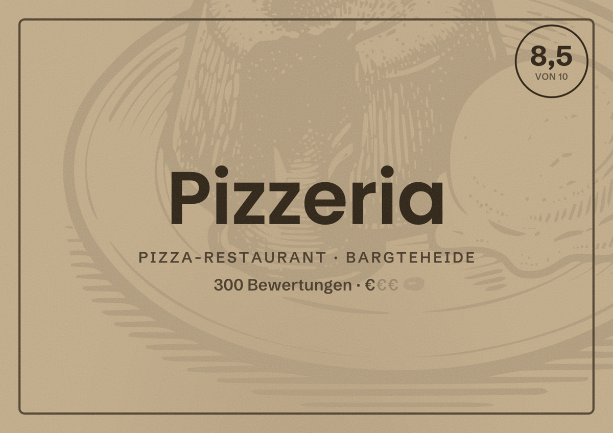 Illustriertes Poster von Pizzeria, Pizza-Restaurant in Bargteheide: Bewertung 8,5 von 10 aus 300 Bewertungen, Preisniveau €
