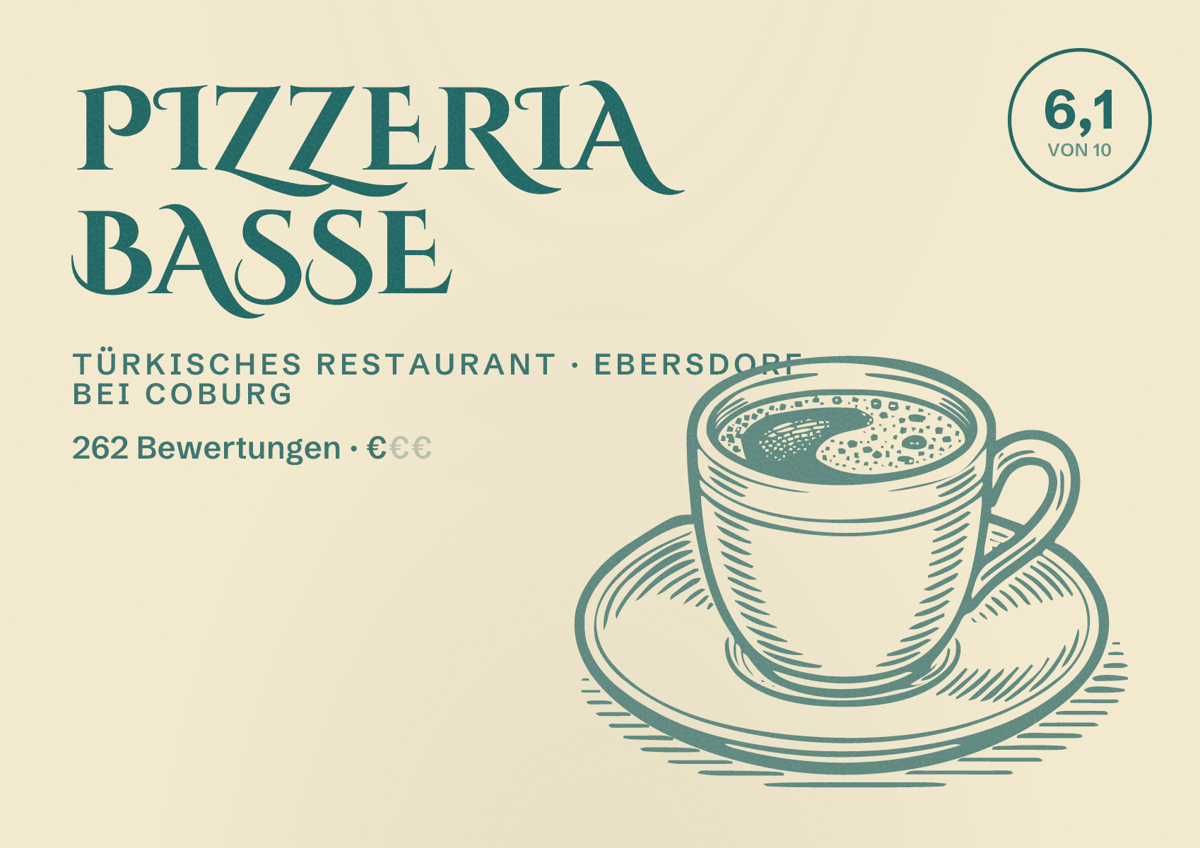Illustriertes Poster von Pizzeria Basse, Türkisches Restaurant in Ebersdorf bei Coburg: Bewertung 6,1 von 10 aus 262 Bewertungen, Preisniveau €