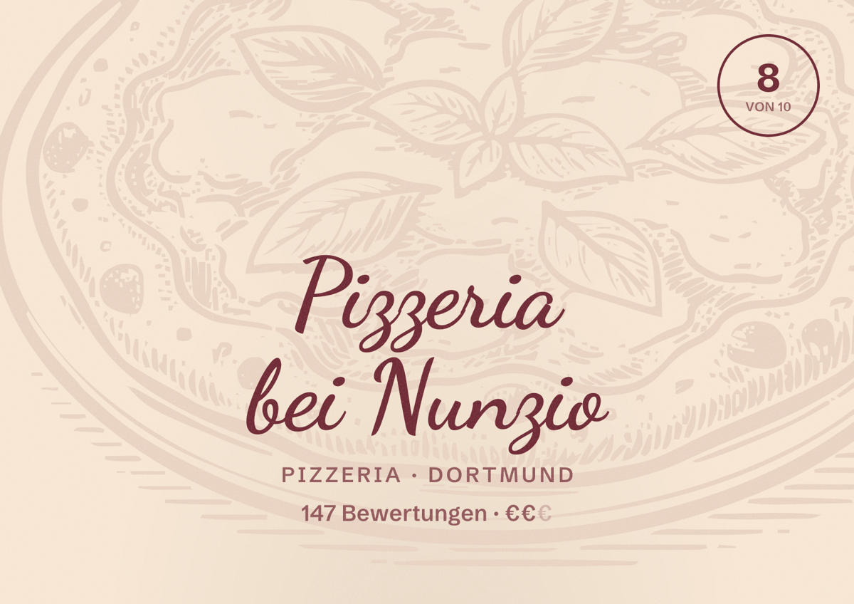 Illustriertes Poster von Pizzeria bei Nunzio, Pizzeria in Dortmund: Bewertung 8 von 10 aus 147 Bewertungen, Preisniveau €€