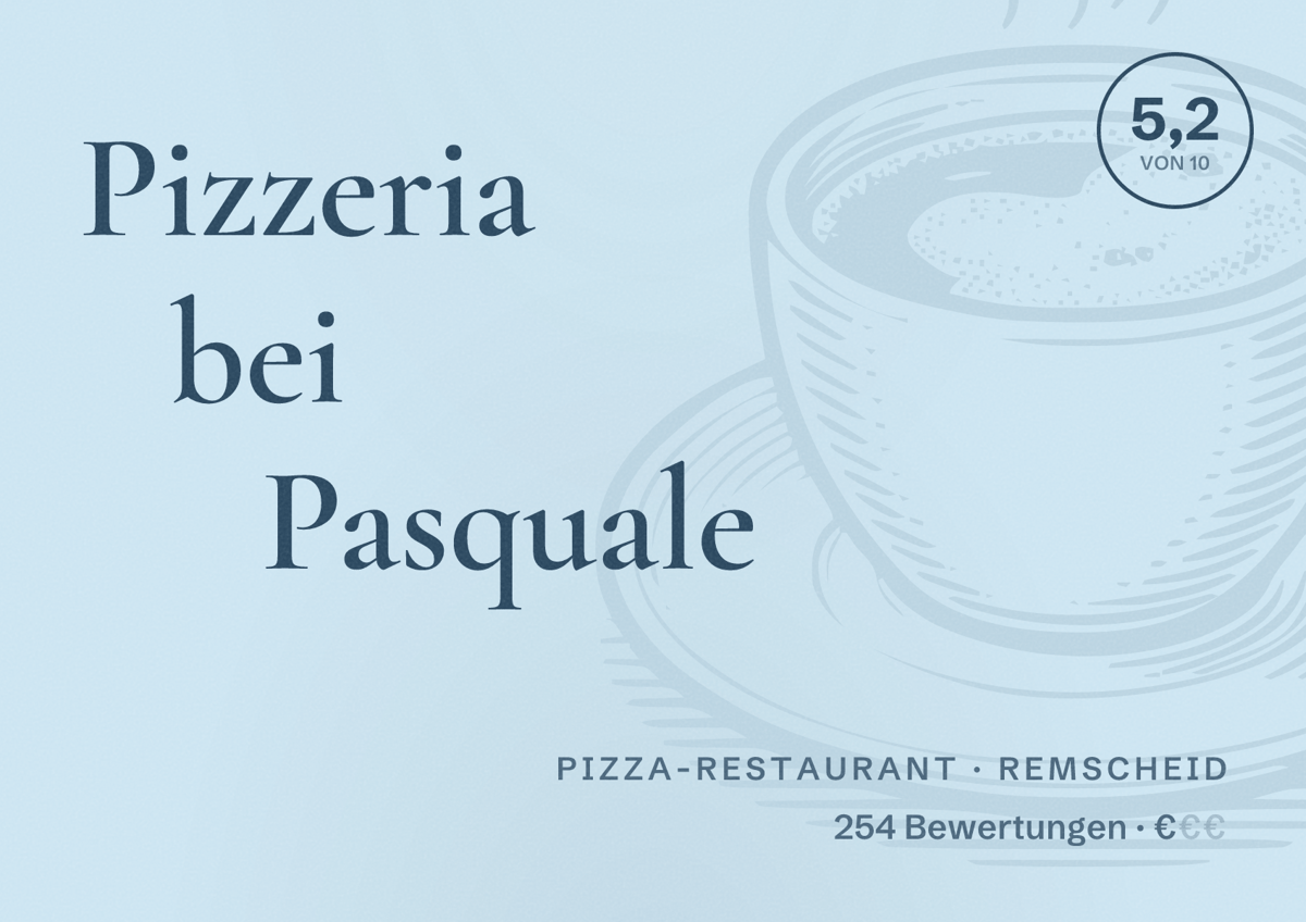 Illustriertes Poster von Pizzeria bei Pasquale, Pizza-Restaurant in Remscheid: Bewertung 5,2 von 10 aus 254 Bewertungen, Preisniveau €