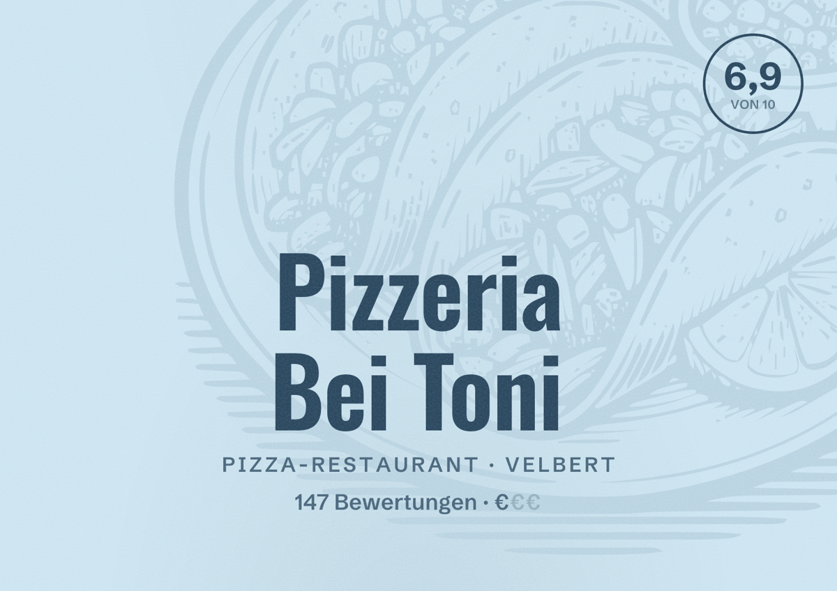 Illustriertes Poster von Pizzeria Bei Toni, Pizza-Restaurant in Velbert: Bewertung 6,9 von 10 aus 147 Bewertungen, Preisniveau €