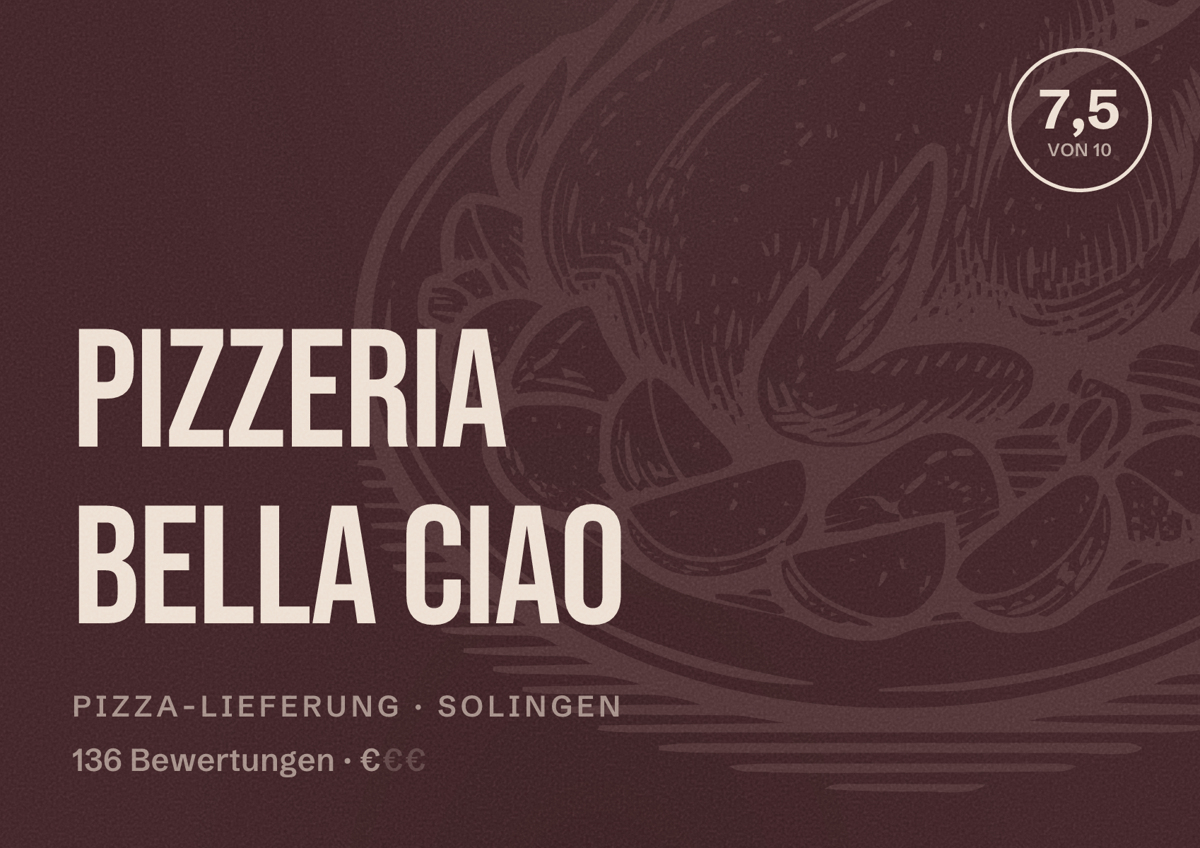 Illustriertes Poster von Pizzeria Bella Ciao, Pizza-Lieferung in Solingen: Bewertung 7,5 von 10 aus 136 Bewertungen, Preisniveau €