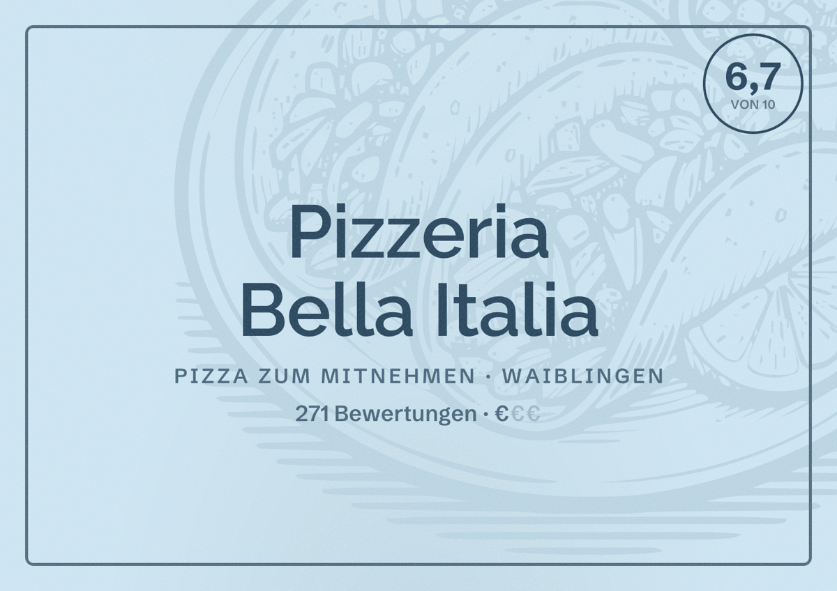 Illustriertes Poster von Pizzeria Bella Italia, Pizza zum Mitnehmen in Waiblingen: Bewertung 6,7 von 10 aus 271 Bewertungen, Preisniveau €