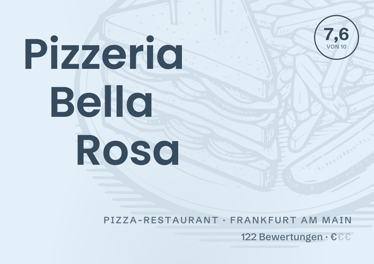 Illustriertes Poster von Pizzeria Bella Rosa, Pizza-Restaurant in Frankfurt am Main: Bewertung 7,6 von 10 aus 122 Bewertungen, Preisniveau €