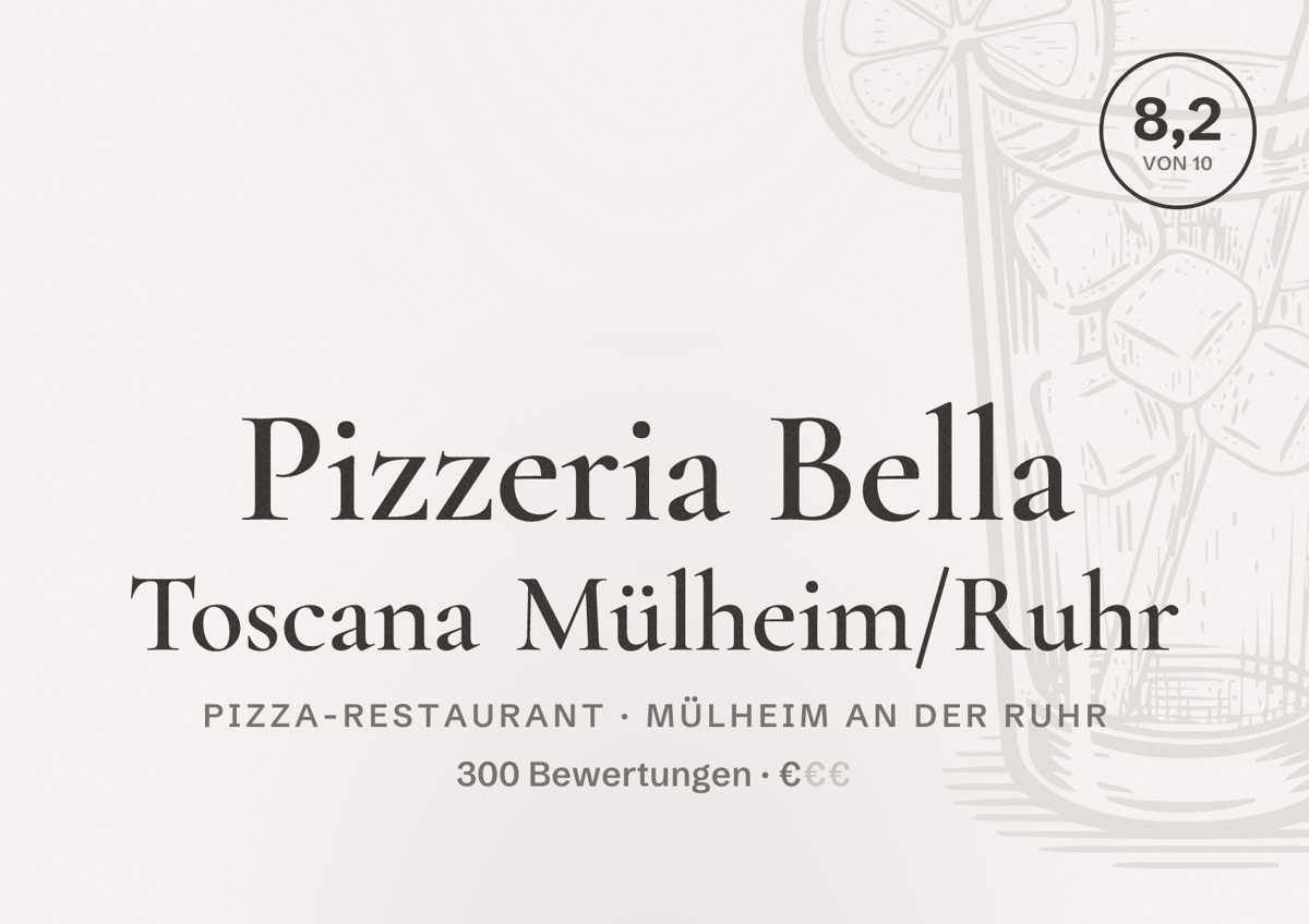 Illustriertes Poster von Pizzeria Bella Toscana Mülheim/Ruhr, Pizza-Restaurant in Mülheim an der Ruhr: Bewertung 8,2 von 10 aus 300 Bewertungen, Preisniveau €