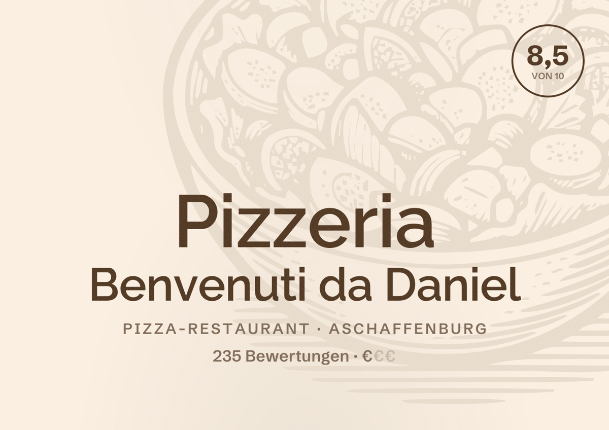Illustriertes Poster von Pizzeria Benvenuti da Daniel, Pizza-Restaurant in Aschaffenburg: Bewertung 8,5 von 10 aus 235 Bewertungen, Preisniveau €