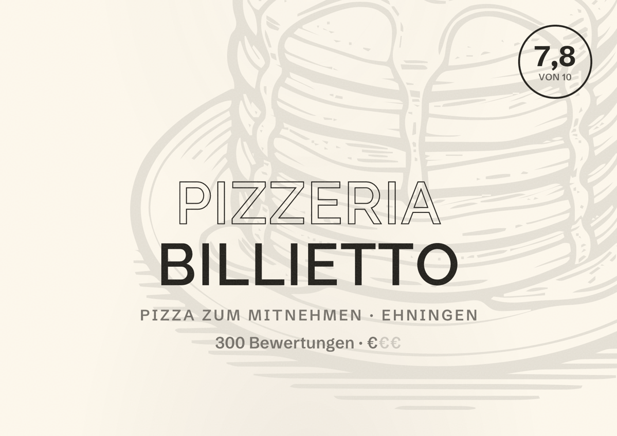 Illustriertes Poster von Pizzeria Billietto, Pizza zum Mitnehmen in Ehningen: Bewertung 7,8 von 10 aus 300 Bewertungen, Preisniveau €