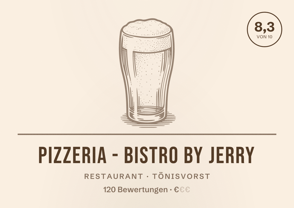 Illustriertes Poster von Pizzeria - Bistro by Jerry, Restaurant in Tönisvorst: Bewertung 8,3 von 10 aus 120 Bewertungen, Preisniveau €