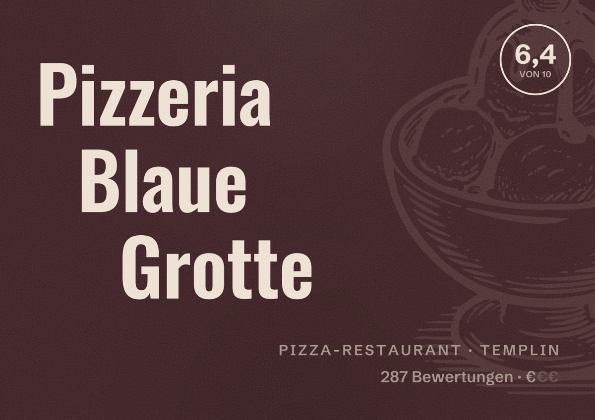 Illustriertes Poster von Pizzeria Blaue Grotte, Pizza-Restaurant in Templin: Bewertung 6,4 von 10 aus 287 Bewertungen, Preisniveau €