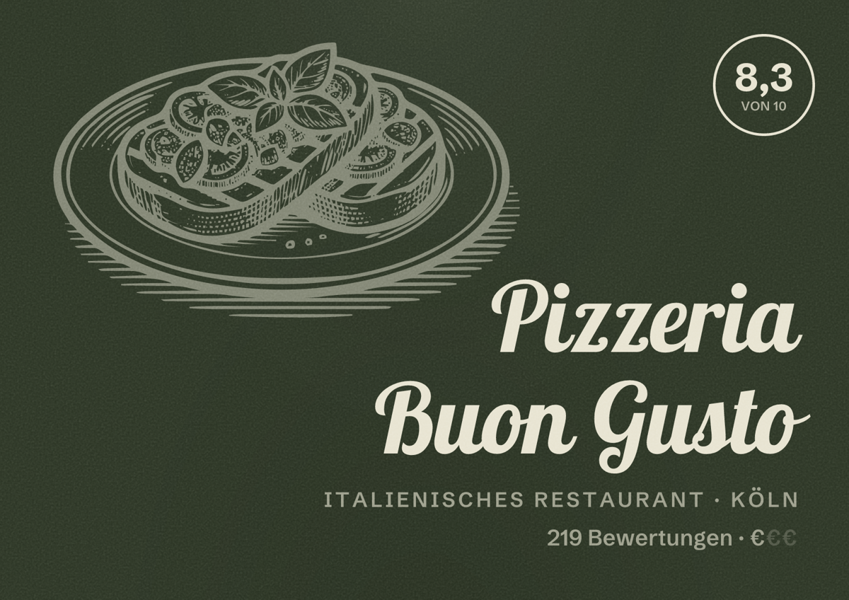 Illustriertes Poster von Pizzeria Buon Gusto, Italienisches Restaurant in Köln: Bewertung 8,3 von 10 aus 219 Bewertungen, Preisniveau €