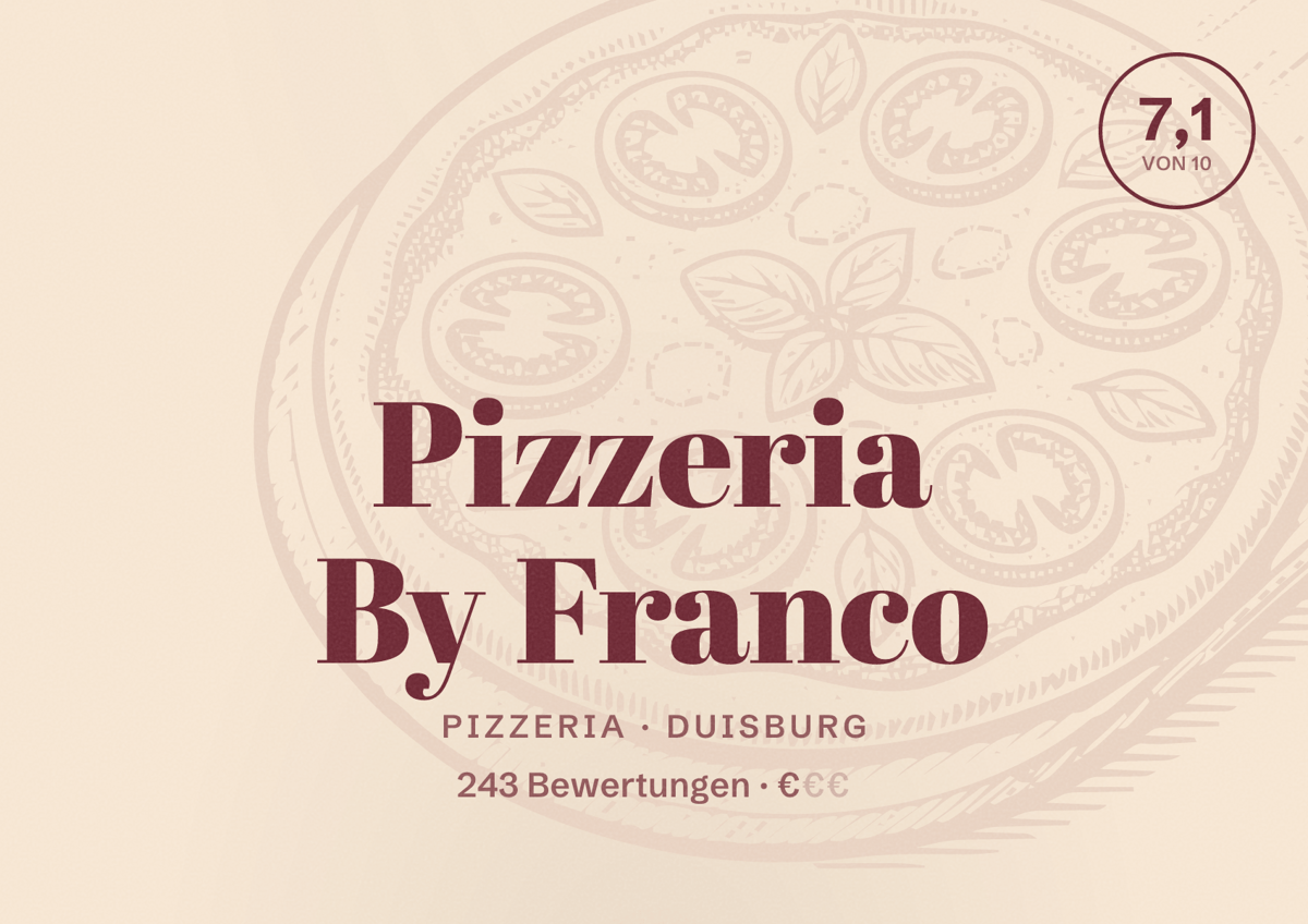 Illustriertes Poster von Pizzeria By Franco, Pizzeria in Duisburg: Bewertung 7,1 von 10 aus 243 Bewertungen, Preisniveau €