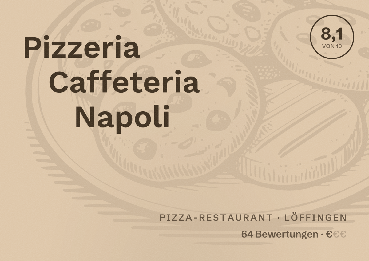 Illustriertes Poster von Pizzeria Caffeteria Napoli, Pizza-Restaurant in Löffingen: Bewertung 8,1 von 10 aus 64 Bewertungen, Preisniveau €