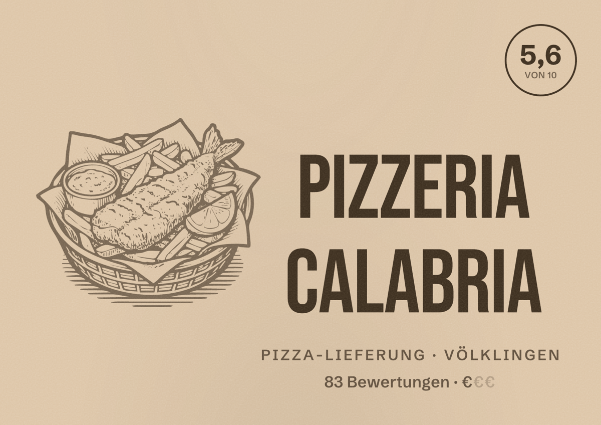 Illustriertes Poster von Pizzeria Calabria, Pizza-Lieferung in Völklingen: Bewertung 5,6 von 10 aus 83 Bewertungen, Preisniveau €