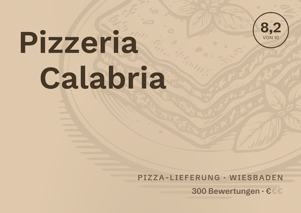 Illustriertes Poster von Pizzeria Calabria, Pizza-Lieferung in Wiesbaden: Bewertung 8,2 von 10 aus 300 Bewertungen, Preisniveau €