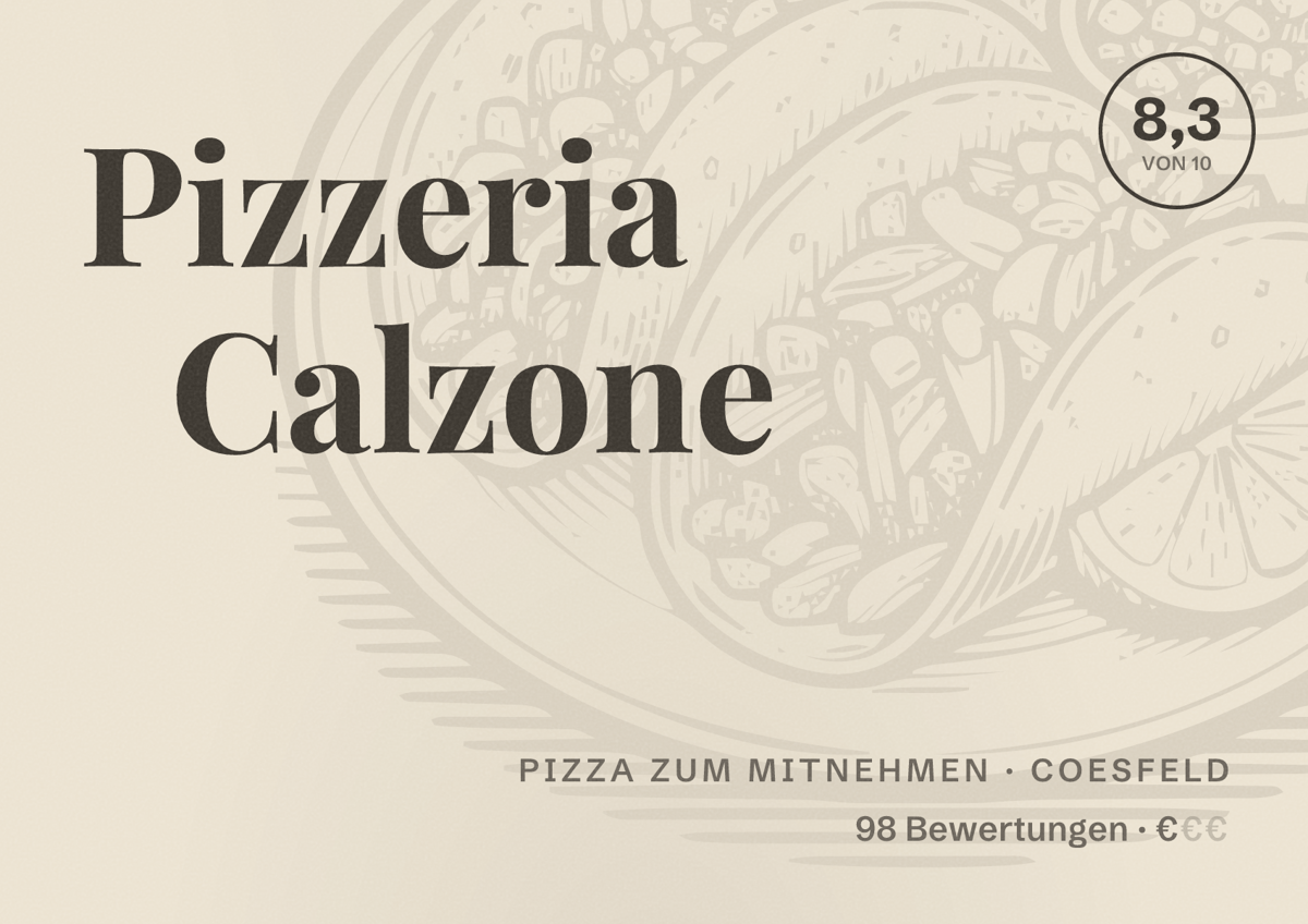 Illustriertes Poster von Pizzeria Calzone, Pizza zum Mitnehmen in Coesfeld: Bewertung 8,3 von 10 aus 98 Bewertungen, Preisniveau €