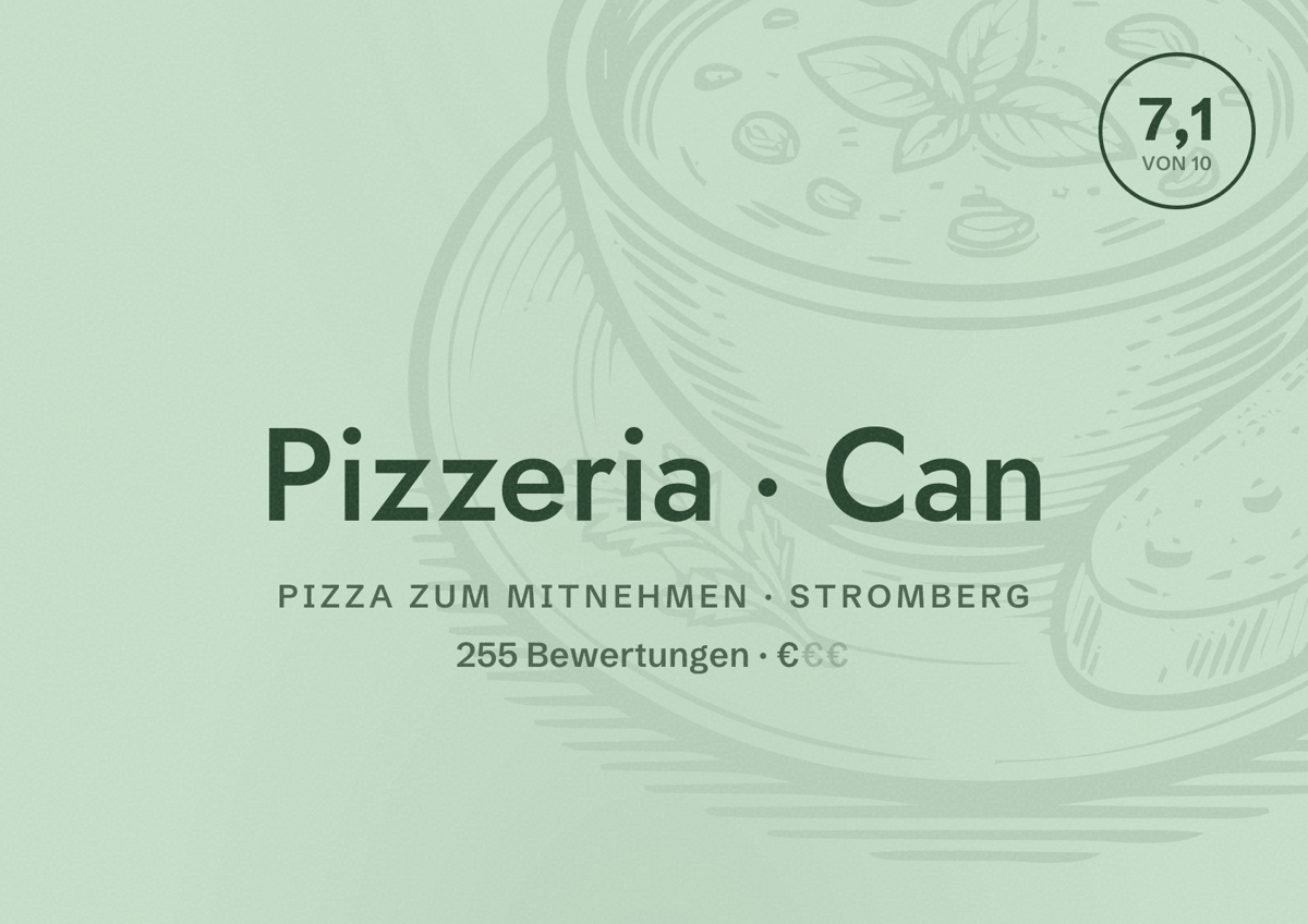 Illustriertes Poster von Pizzeria Can, Pizza zum Mitnehmen in Stromberg: Bewertung 7,1 von 10 aus 255 Bewertungen, Preisniveau €