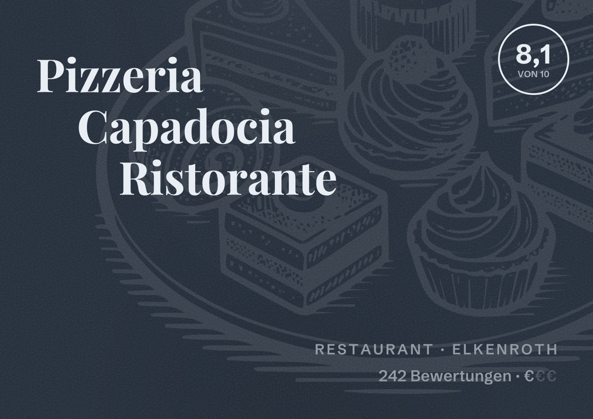Illustriertes Poster von Pizzeria Capadocia Ristorante, Restaurant in Elkenroth: Bewertung 8,1 von 10 aus 242 Bewertungen, Preisniveau €