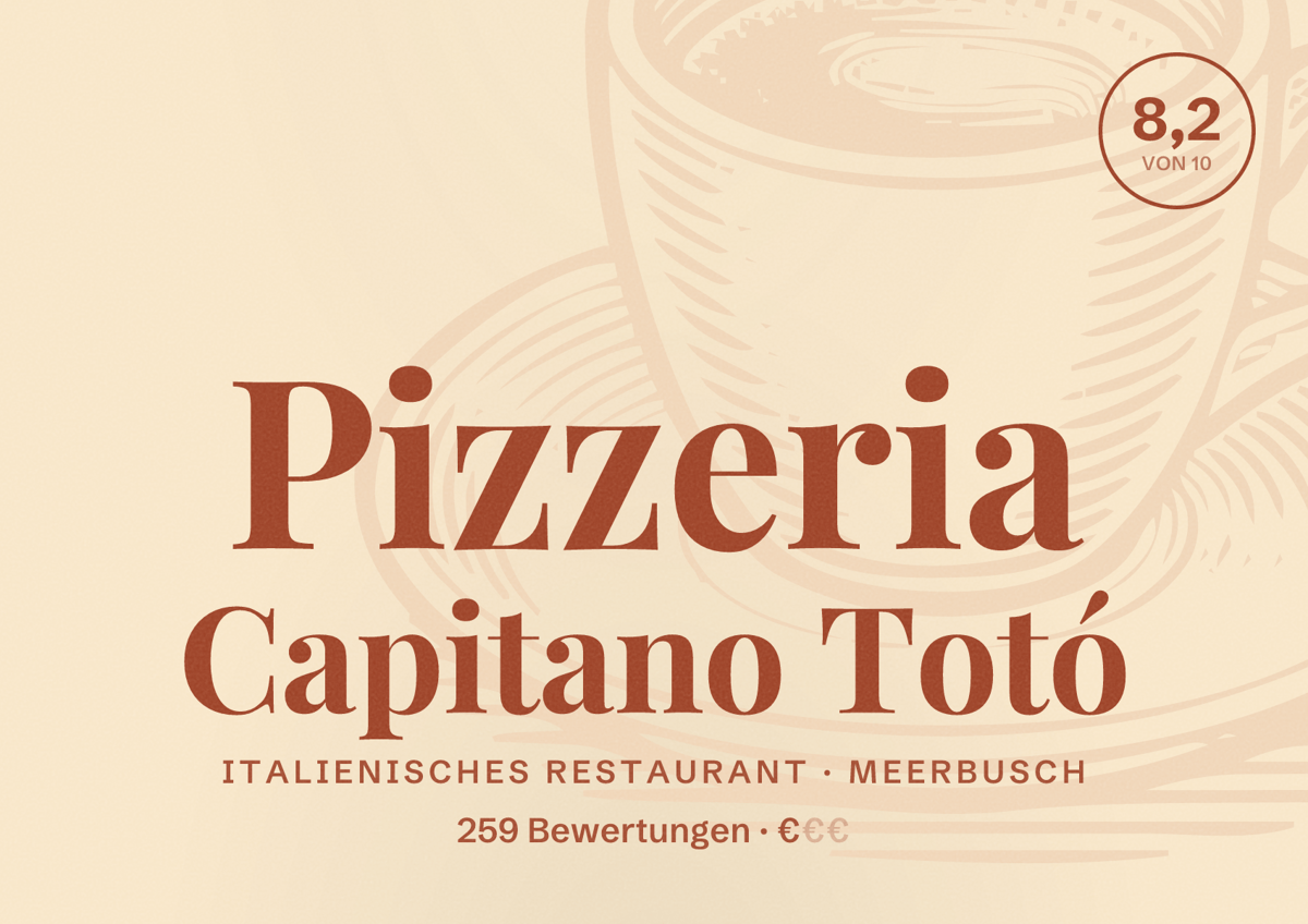 Illustriertes Poster von Pizzeria Capitano Totó, Italienisches Restaurant in Meerbusch: Bewertung 8,2 von 10 aus 259 Bewertungen, Preisniveau €