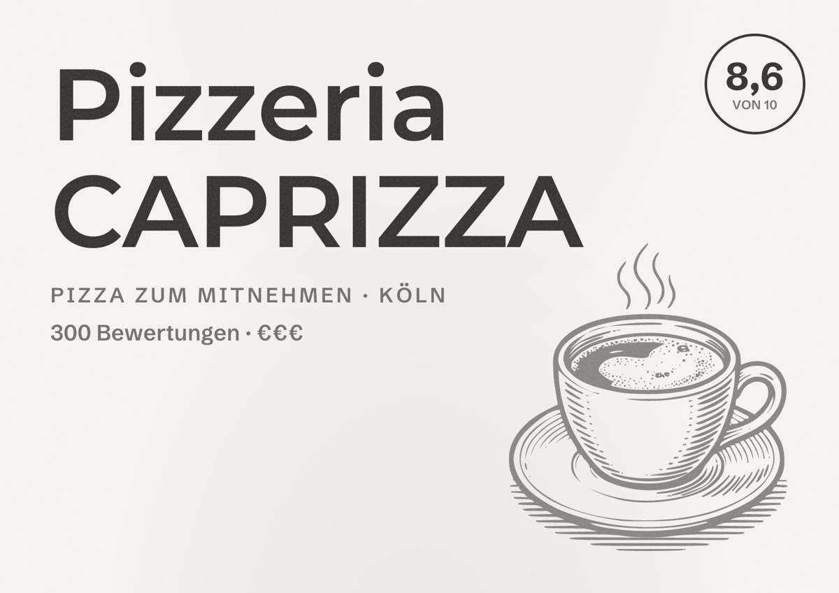Illustriertes Poster von Pizzeria CAPRIZZA, Pizza zum Mitnehmen in Köln: Bewertung 8,6 von 10 aus 300 Bewertungen, Preisniveau €€€