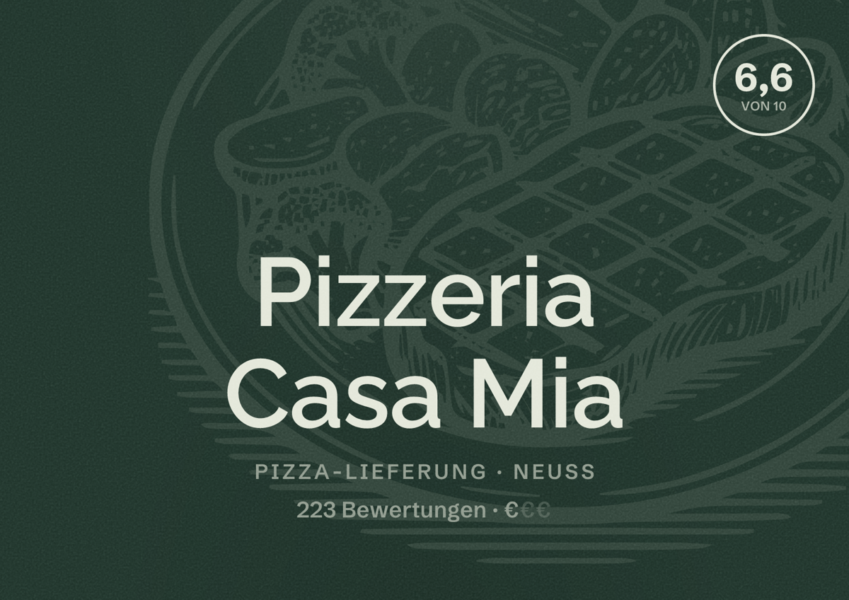 Illustriertes Poster von Pizzeria Casa Mia, Pizza-Lieferung in Neuss: Bewertung 6,6 von 10 aus 223 Bewertungen, Preisniveau €