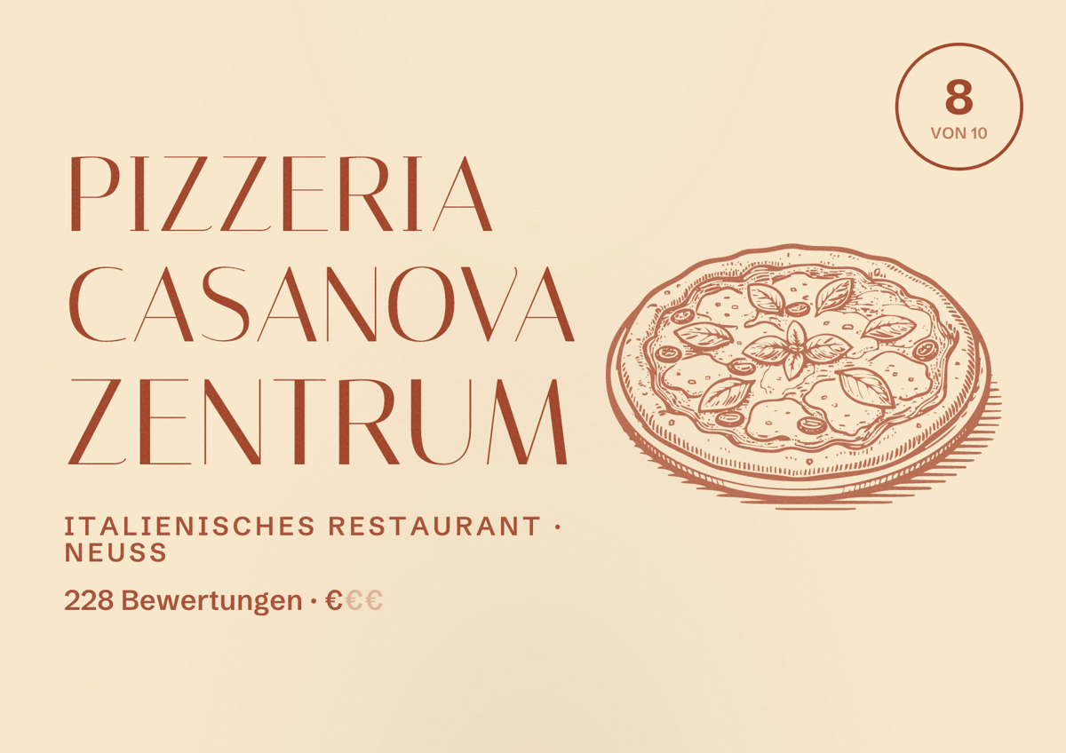 Illustriertes Poster von Pizzeria Casanova Zentrum, Italienisches Restaurant in Neuss: Bewertung 8 von 10 aus 228 Bewertungen, Preisniveau €