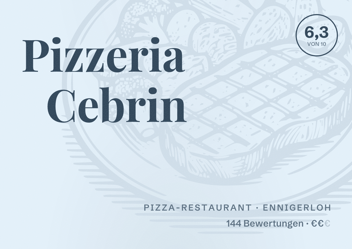 Illustriertes Poster von Pizzeria Cebrin, Pizza-Restaurant in Ennigerloh: Bewertung 6,3 von 10 aus 144 Bewertungen, Preisniveau €€