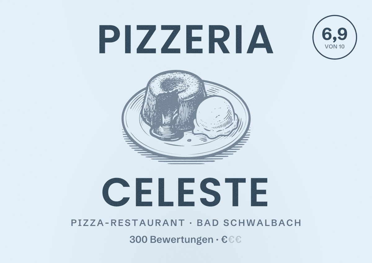 Illustriertes Poster von Pizzeria Celeste, Pizza-Restaurant in Bad Schwalbach: Bewertung 6,9 von 10 aus 300 Bewertungen, Preisniveau €