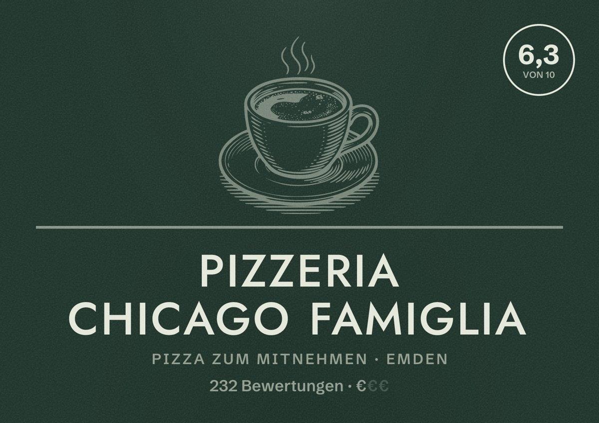 Illustriertes Poster von Pizzeria Chicago Famiglia, Pizza zum Mitnehmen in Emden: Bewertung 6,3 von 10 aus 232 Bewertungen, Preisniveau €