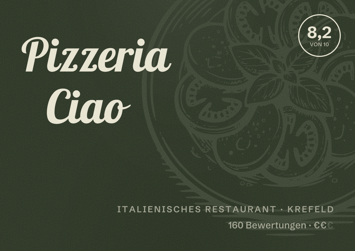 Illustriertes Poster von Pizzeria Ciao, Italienisches Restaurant in Krefeld: Bewertung 8,2 von 10 aus 160 Bewertungen, Preisniveau €€